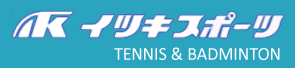 イツキスポーツ TENNIS & BADMINTON